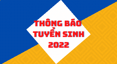 Thông báo tuyển sinh 2022