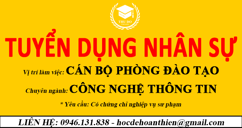 Tuyển dụng cán bộ phòng đào tạo trình độ chuyên môn công nghệ thông tin